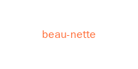 Beau-nette